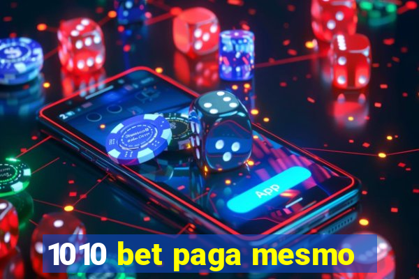 1010 bet paga mesmo